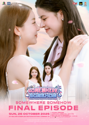 SOMEWHERE SOMEHOW FINAL EPISODE