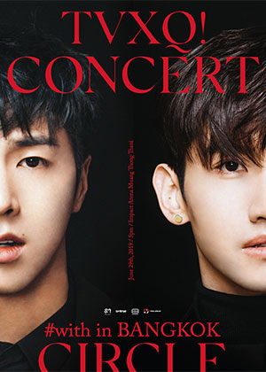 TVXQ! CONCERT -CIRCLE- #with in BANGKOK