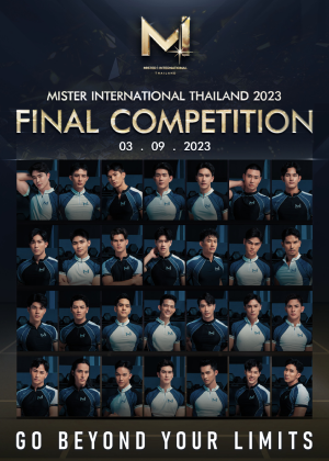 MISTER INTERNATIONAL THAILAND 2023 :<br>FINAL COMPETITION
