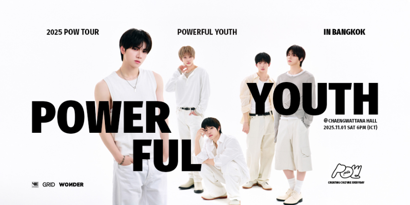 2025 POW TOUR: POWERFUL YOUTH in BANGKOK 2025 POW TOUR: POWERFUL YOUTH in BANGKOK