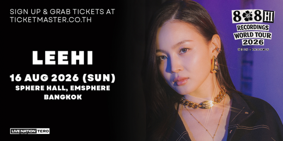 LEEHI & 808 HI RECORDINGS WORLD TOUR 2026 IN BANGKOK