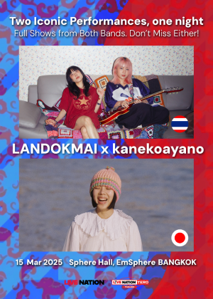 Live Nation Tero presents LANDOKMAI & kanaekoayano