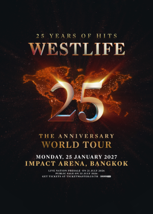 Westlife 25 : The Anniversary World Tour in Bangkok