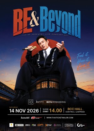 BE PEERAPAT : BE & BEYOND CONCERT