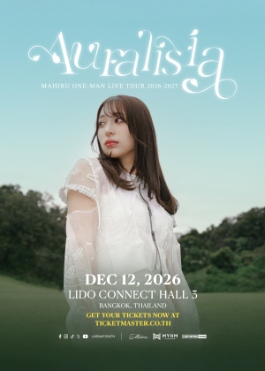 MAHIRU ONE-MAN ASIA TOUR 2026-2027 ''Auralisia'' in Bangkok