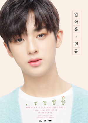 KIM MIN KYU 1st FANMEETING TOUR<br>[Nineteen, MIN KYU] IN BANGKOK