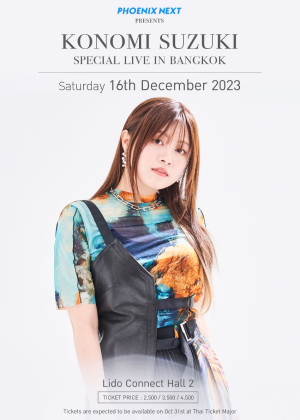 Phoenix Next presents Konomi Suzuki<br> Special Live in Bangkok